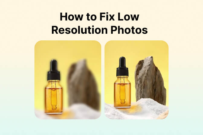 How to Fix Low Resolution Photos - Explore the Best Method